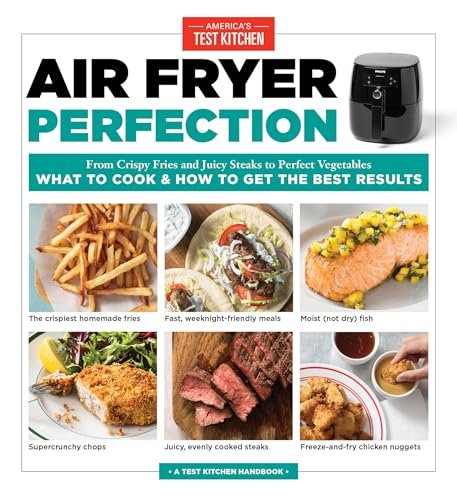 Air Fryer Perfection: From Crispy Fries and Juicy Steaks