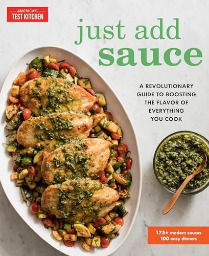 Just Add Sauce: A Revolutionary Guide to Boosting Flavor