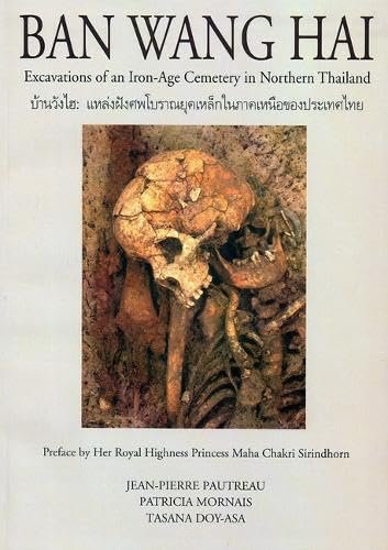 Ban Wang Hai: Excavations of an Iron-Age Cemetery