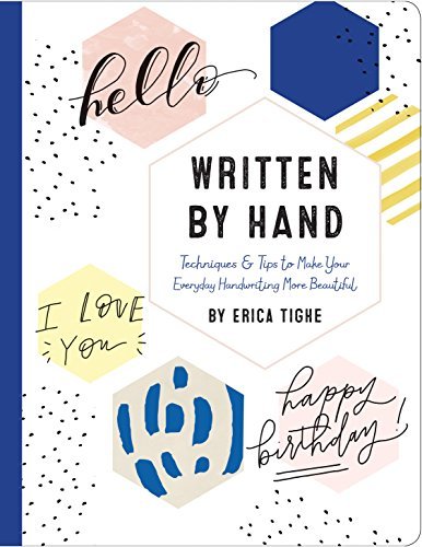 Written by Hand: Techniques and Tips to make your...